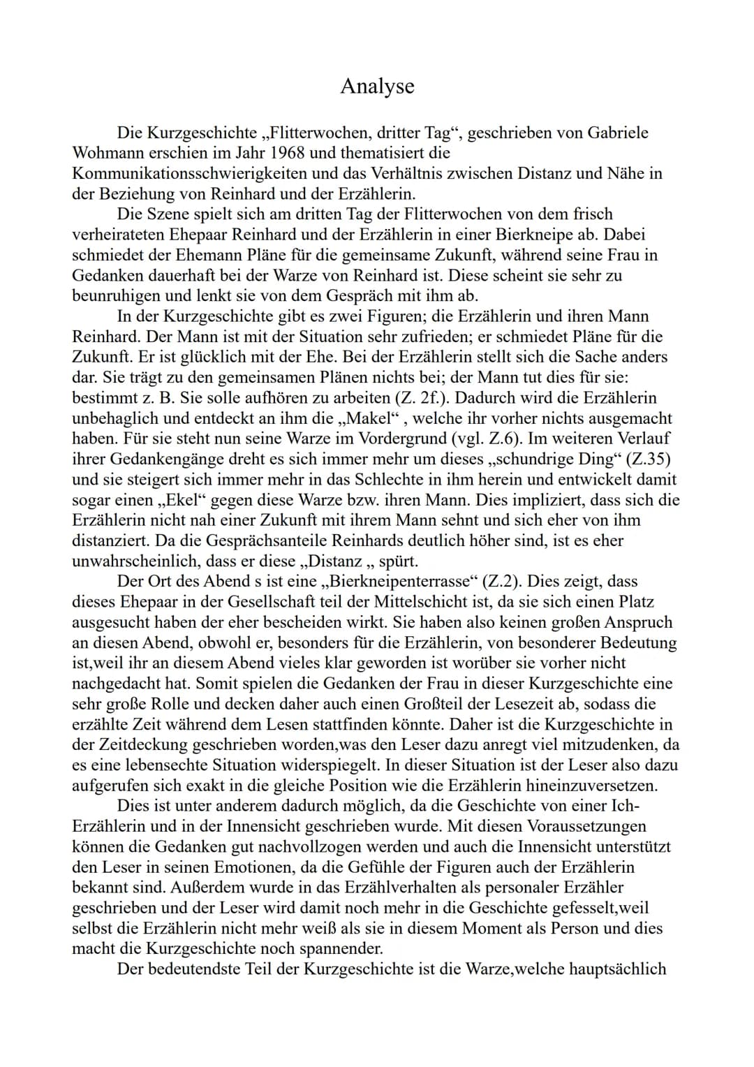 Analyse
Die Kurzgeschichte ,,Flitterwochen, dritter Tag", geschrieben von Gabriele
Wohmann erschien im Jahr 1968 und thematisiert die
Kommun