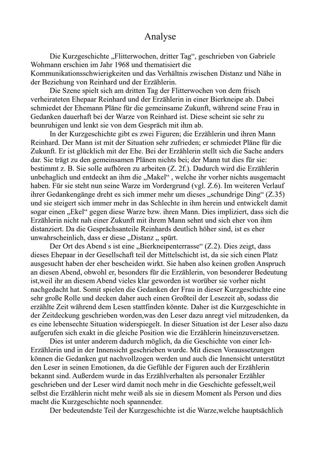 Analyse
Die Kurzgeschichte ,,Flitterwochen, dritter Tag", geschrieben von Gabriele
Wohmann erschien im Jahr 1968 und thematisiert die
Kommun