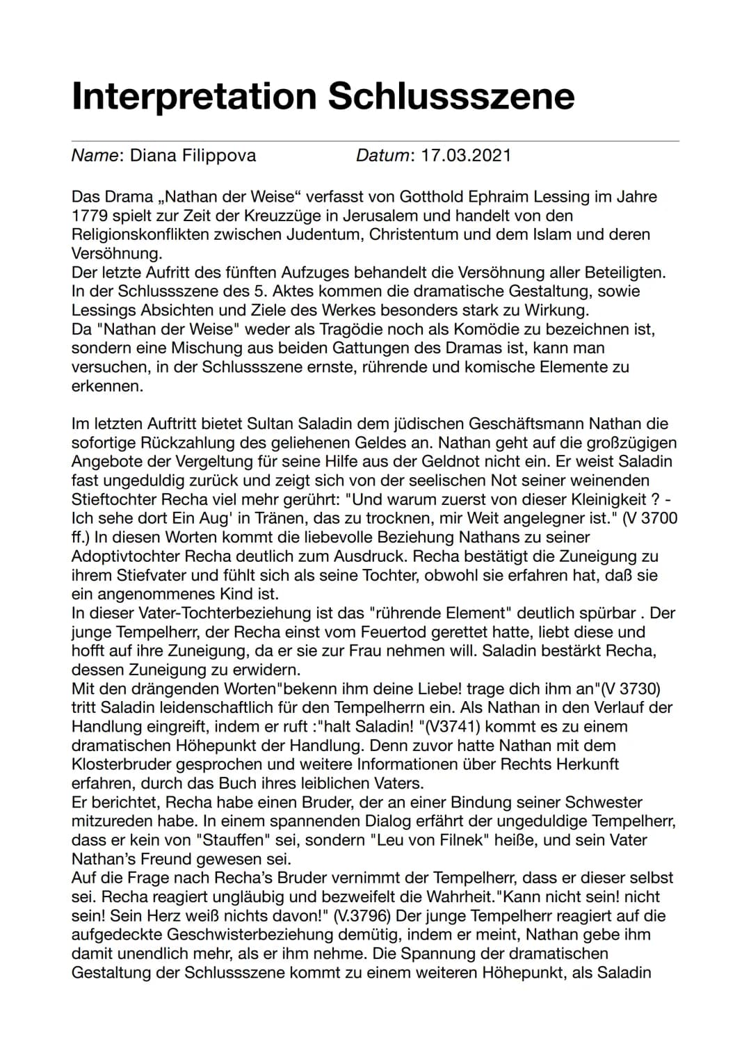 
<p>Das Drama "Nathan der Weise" wurde im Jahre 1779 von Gotthold Ephraim Lessing verfasst und spielt zur Zeit der Kreuzzüge in Jerusalem. E