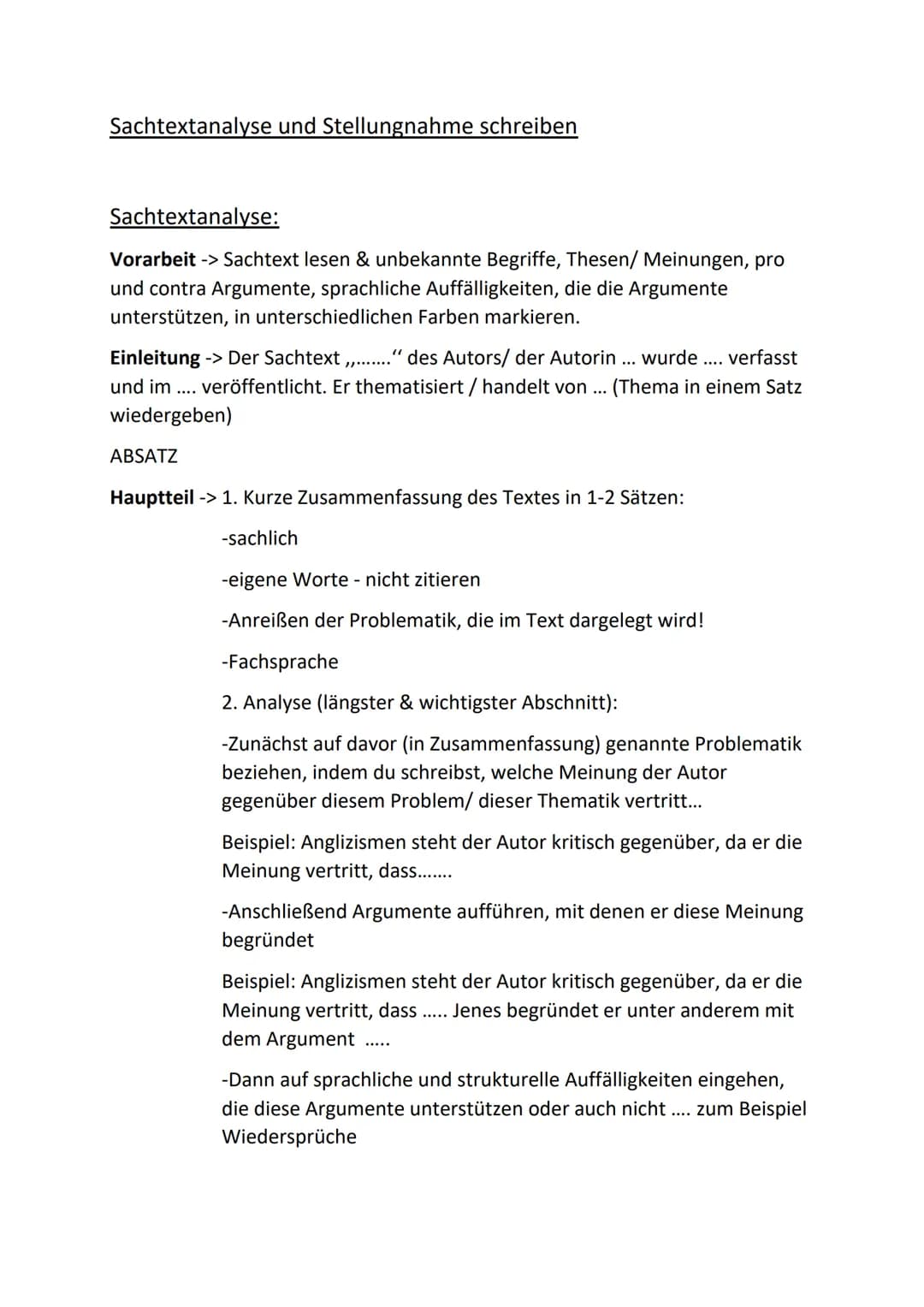 Sachtextanalyse und Stellungnahme schreiben
Sachtextanalyse:
Vorarbeit -> Sachtext lesen & unbekannte Begriffe, Thesen/ Meinungen, pro
und c