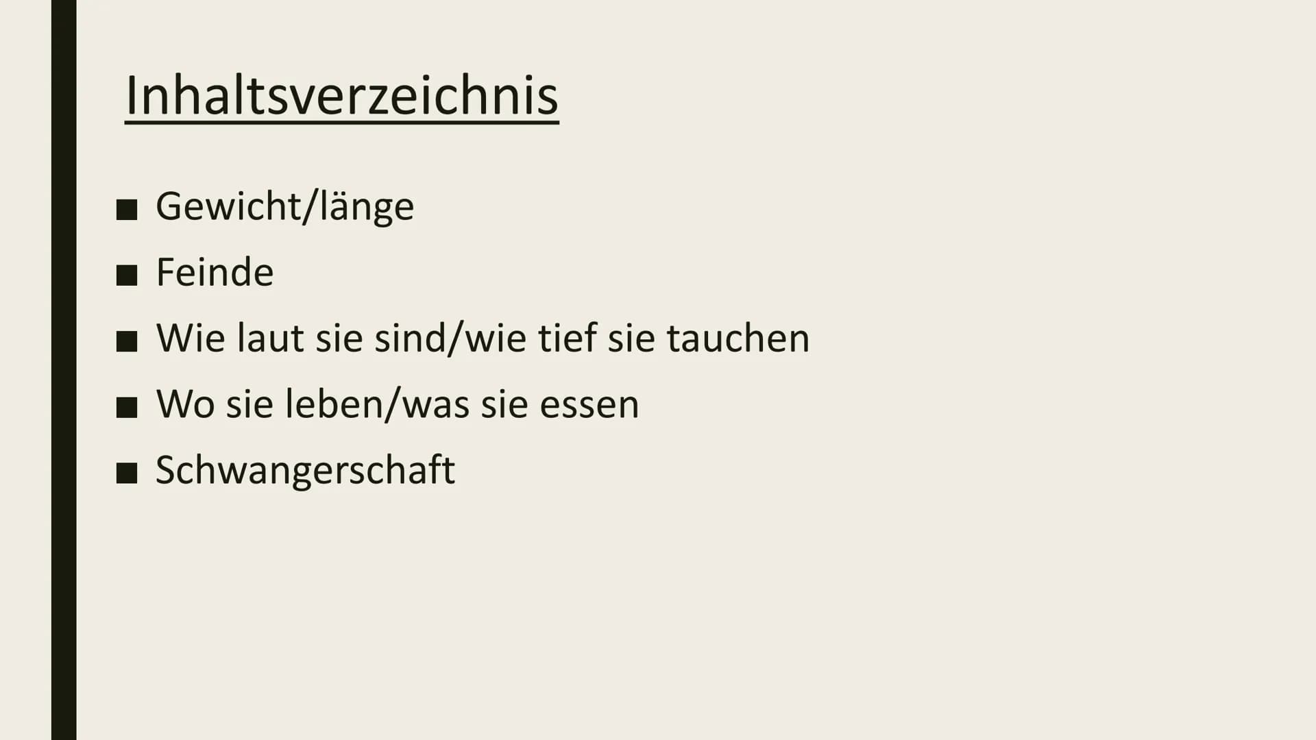 DIE ORCA Inhaltsverzeichnis
■ Gewicht/länge
Feinde
■Wie laut sie sind/wie tief sie tauchen
■ Wo sie leben/was sie essen
■ Schwangerschaft Ge
