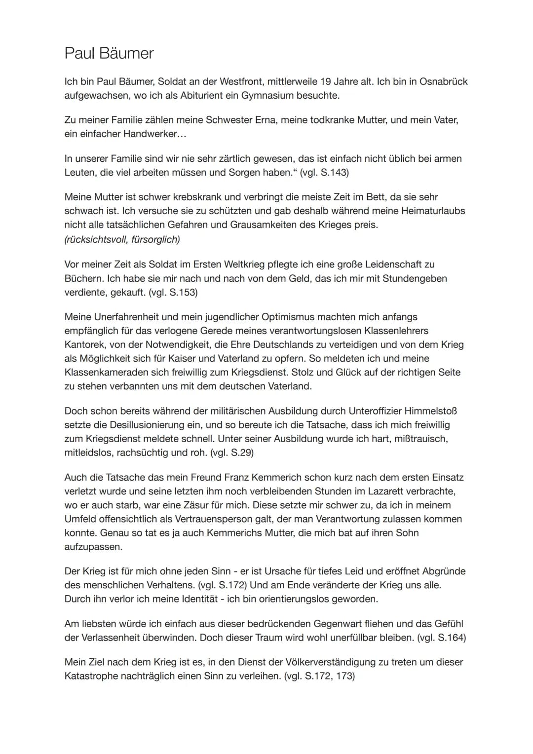 Paul Bäumer
Ich bin Paul Bäumer, Soldat an der Westfront, mittlerweile 19 Jahre alt. Ich bin in Osnabrück
aufgewachsen, wo ich als Abiturien