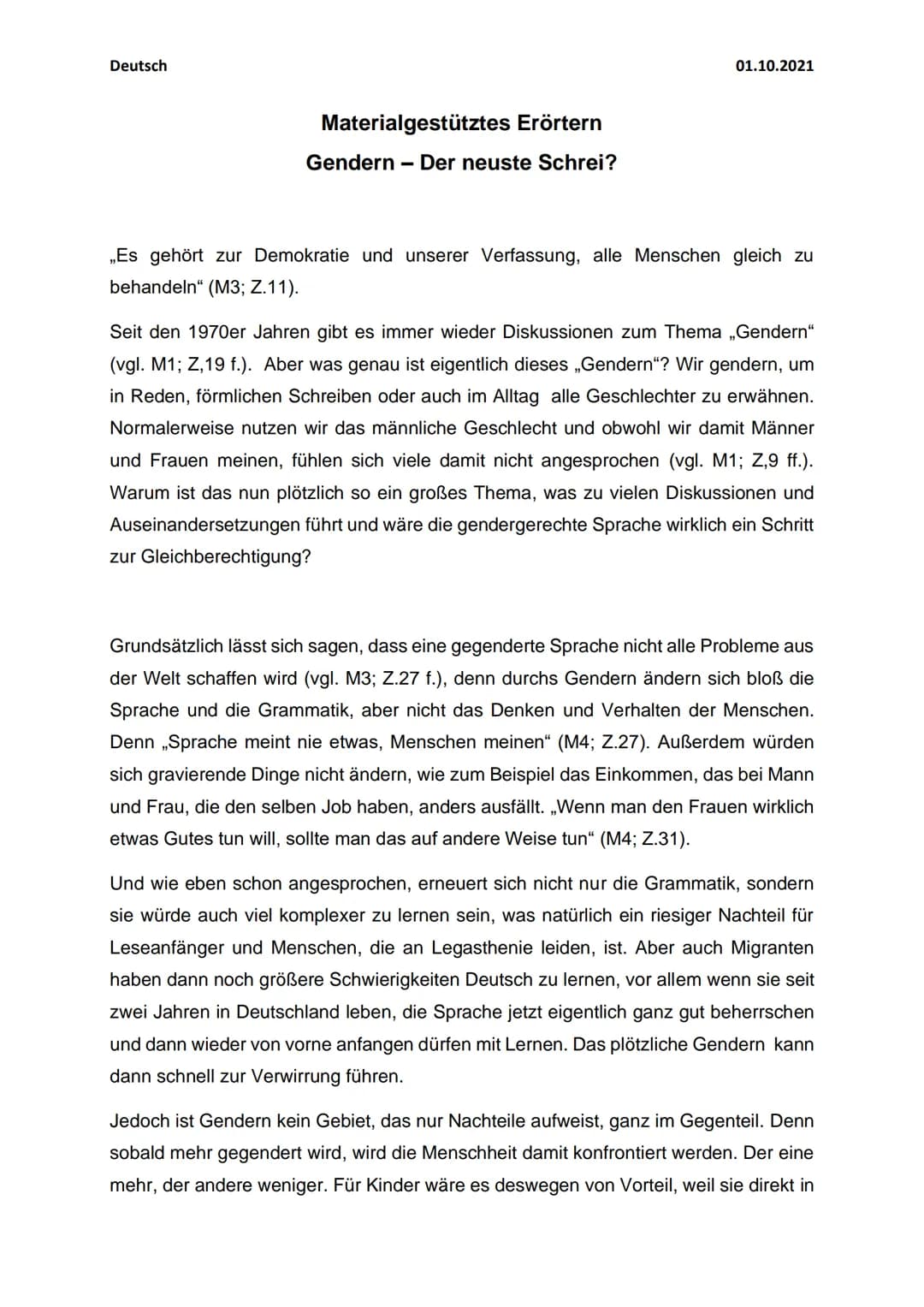 Deutsch
Materialgestütztes Erörtern
Gendern - Der neuste Schrei?
01.10.2021
„Es gehört zur Demokratie und unserer Verfassung, alle Menschen 