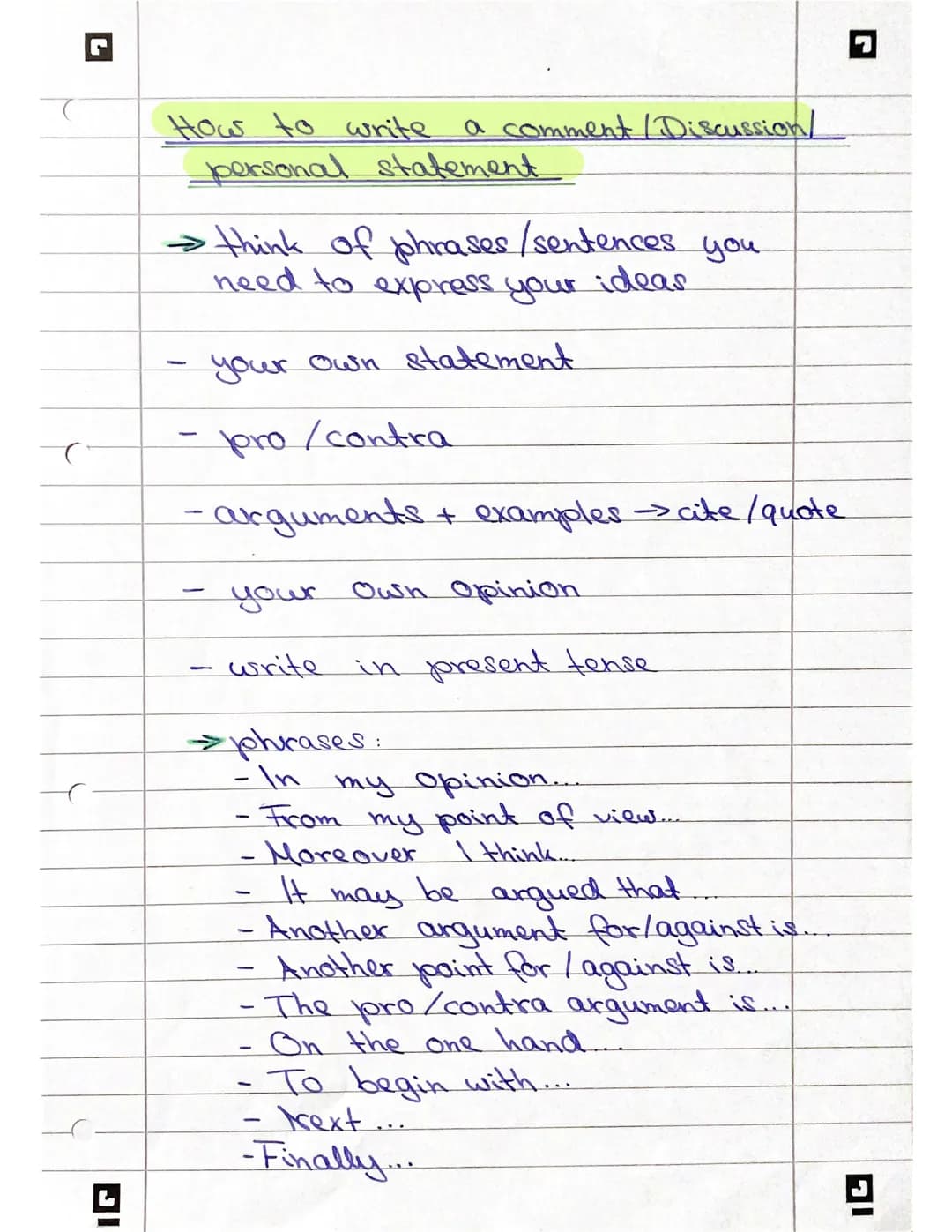 How to write
a comment/Discussion/
personal statement
→ think of phrases / sentences you
need to express your ideas
-
your own statement
pro