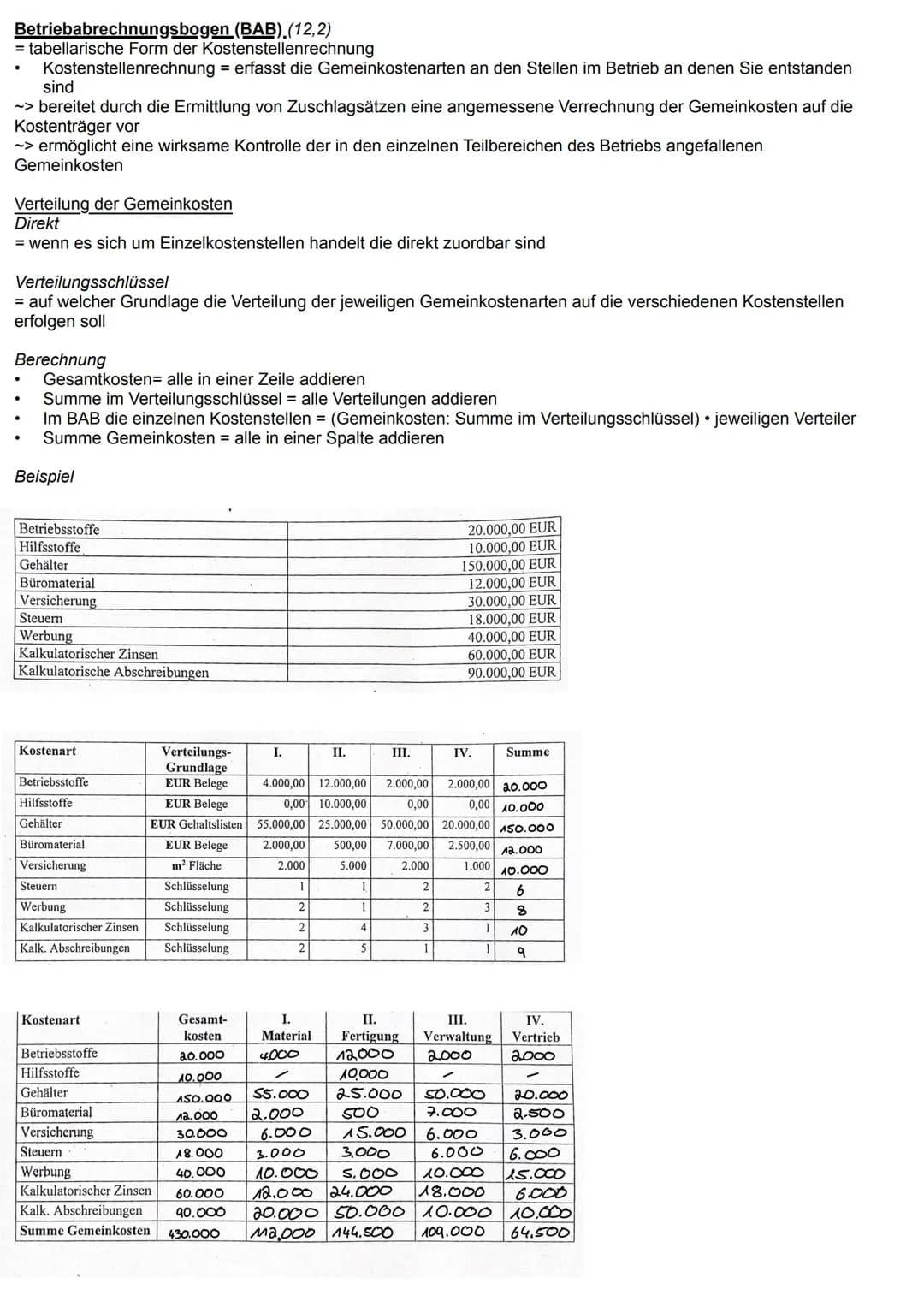 Betriebabrechnungsbogen (BAB), (12,2)
= tabellarische Form der Kostenstellenrechnung
Kostenstellenrechnung = erfasst die Gemeinkostenarten a
