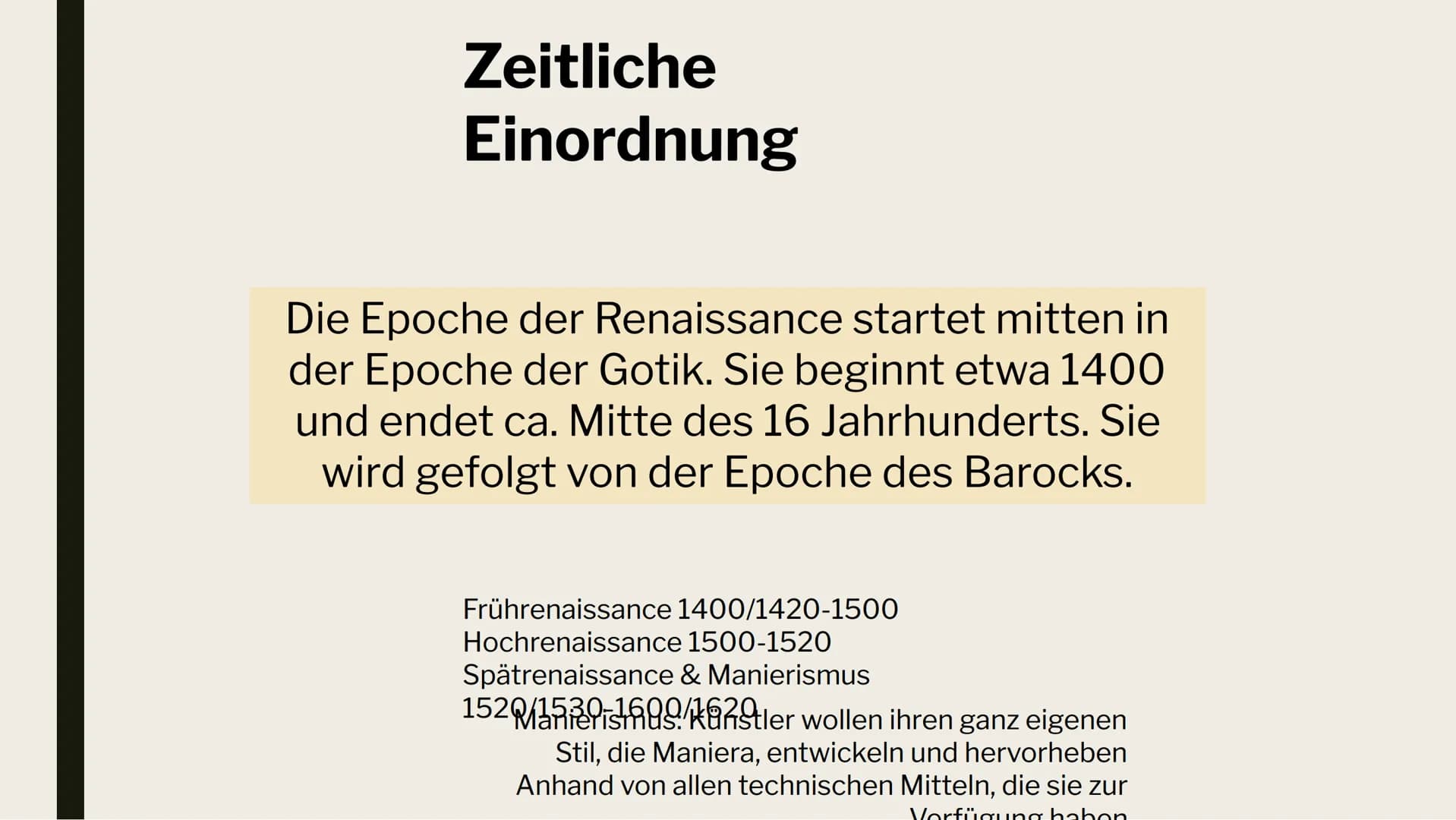KUNST
PRÄSENTATION!
Leonie Silas Sonja 1. Beispiele Renaissance
2. Zeitliche Einordnung
Begriff/Herkunft
3. Darstellung
4. Künstler
Barock
I