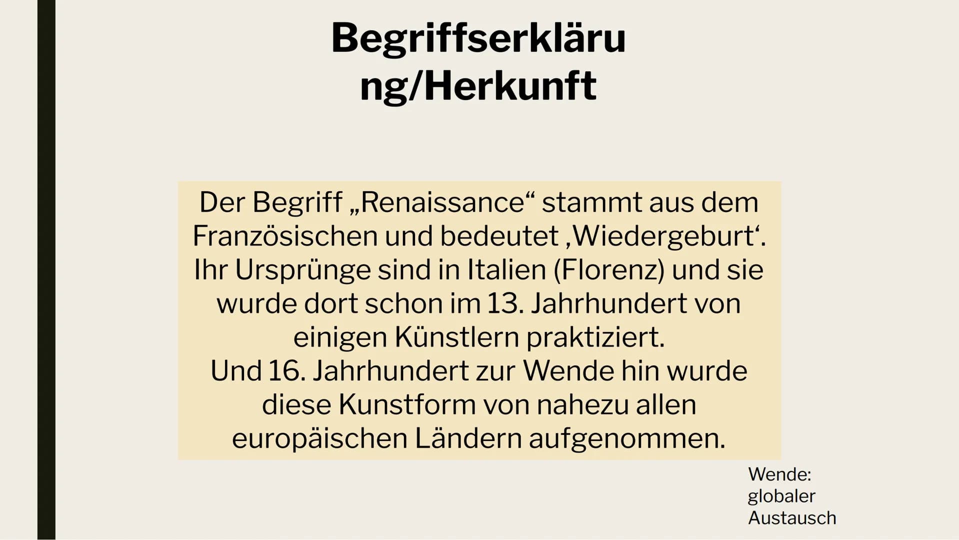 KUNST
PRÄSENTATION!
Leonie Silas Sonja 1. Beispiele Renaissance
2. Zeitliche Einordnung
Begriff/Herkunft
3. Darstellung
4. Künstler
Barock
I