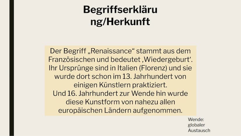 KUNST
PRÄSENTATION!
Leonie Silas Sonja 1. Beispiele Renaissance
2. Zeitliche Einordnung
Begriff/Herkunft
3. Darstellung
4. Künstler
Barock
I