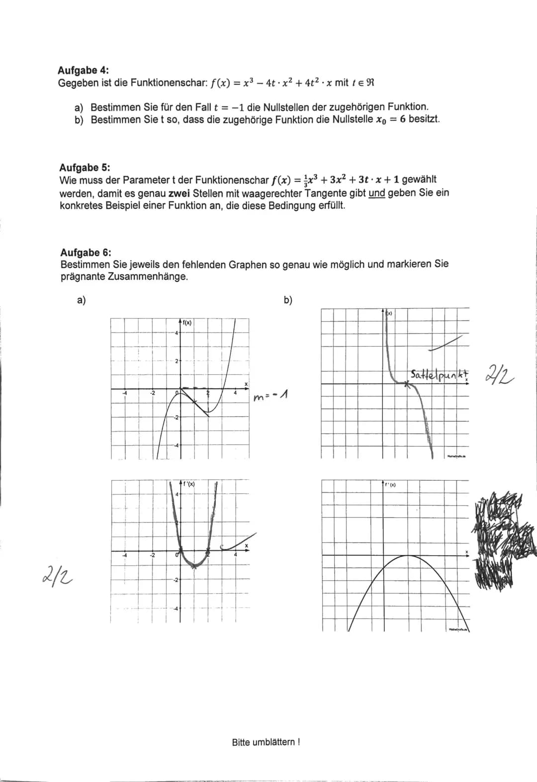 Bearbeitungshinweise: Die Lösungswege müssen ausführlich dargestellt und nachvollziehbar sein. Die mathematischen
Ausdrücke sind soweit wie 