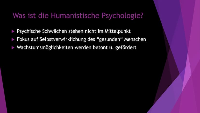 Humanistische
Psychologie
Die ,,dritte Kraft" der Psychologie →Die ,,dritte" Kraft der Psychologie
Entstehung:
Psychologie: Humanistische Ps