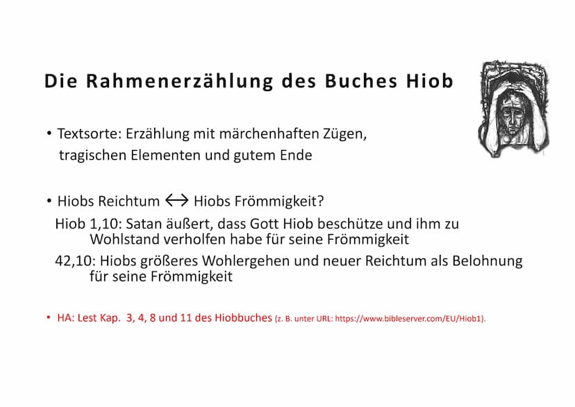 Die Rahmenerzählung des Buches Hiob
Untersuchung der Rahmenerzählung zur Bestimmung von Textsorte
und Gliederung (→ AB)
Ort
Uz (Erde)
Himmel