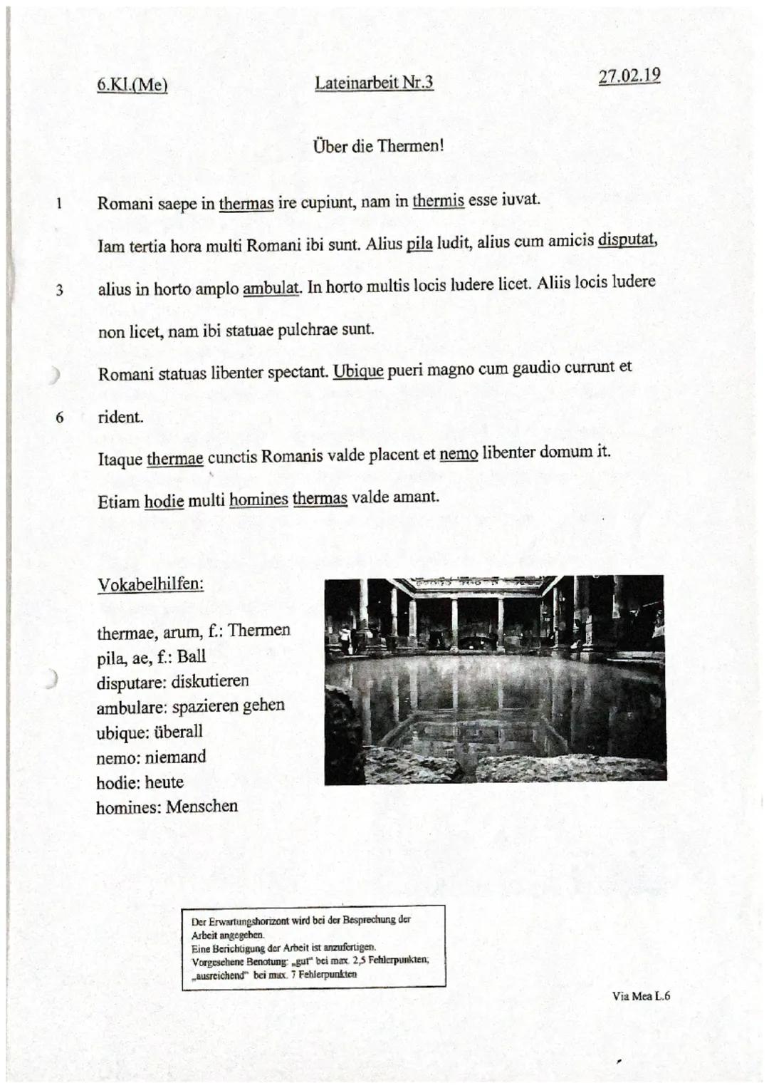 6.Kl. (Me)
Lateinarbeit Nr.1
17.10.18

Alle Lösungen müssen ins Arbeitsheft geschrieben werden!!!

1.) Übersetze folgende Sätze ins Deutsche