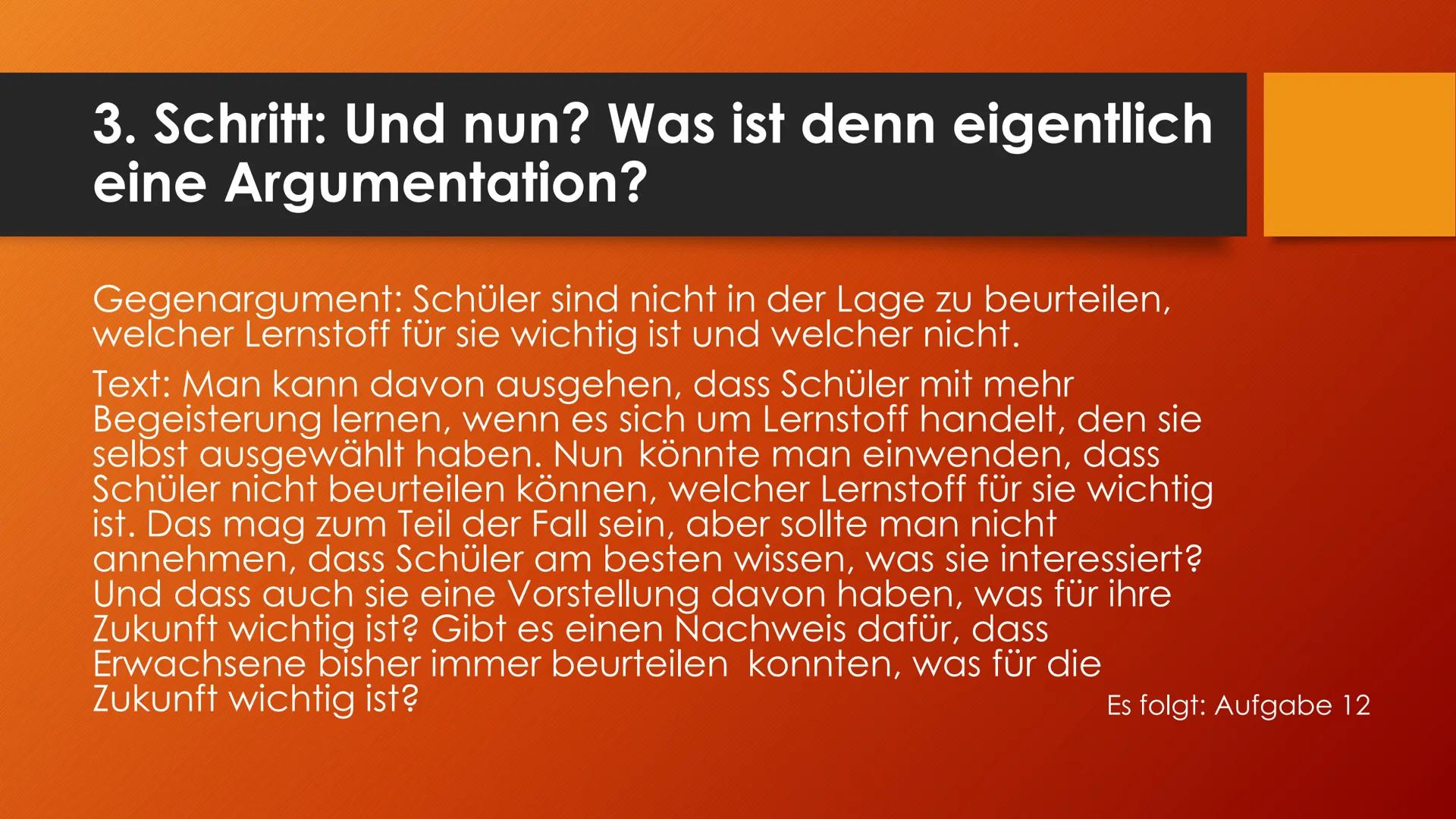 Argumentieren und
Erörtern
Sanduhrprinzip 1. Schritt: Das Thema erschließen
●
Worum geht es überhaupt?
Verstehe ich, was gemeint ist, was da