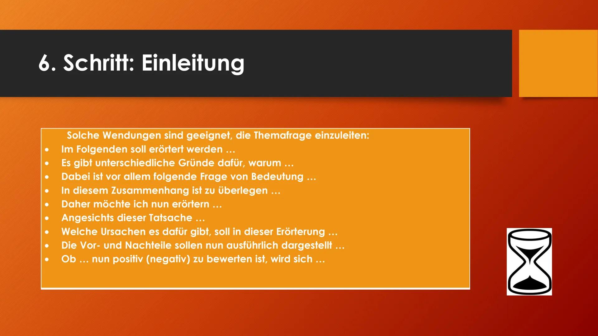 Argumentieren und
Erörtern
Sanduhrprinzip 1. Schritt: Das Thema erschließen
●
Worum geht es überhaupt?
Verstehe ich, was gemeint ist, was da