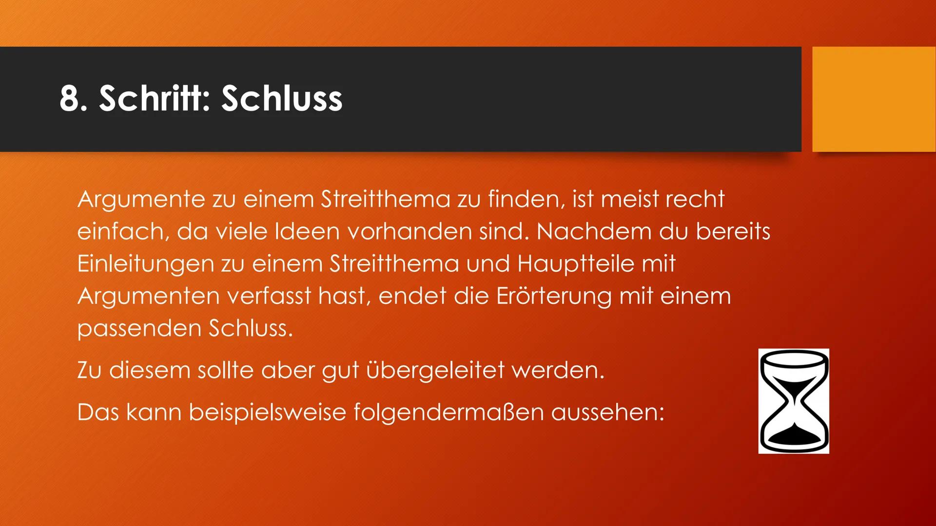 Argumentieren und
Erörtern
Sanduhrprinzip 1. Schritt: Das Thema erschließen
●
Worum geht es überhaupt?
Verstehe ich, was gemeint ist, was da