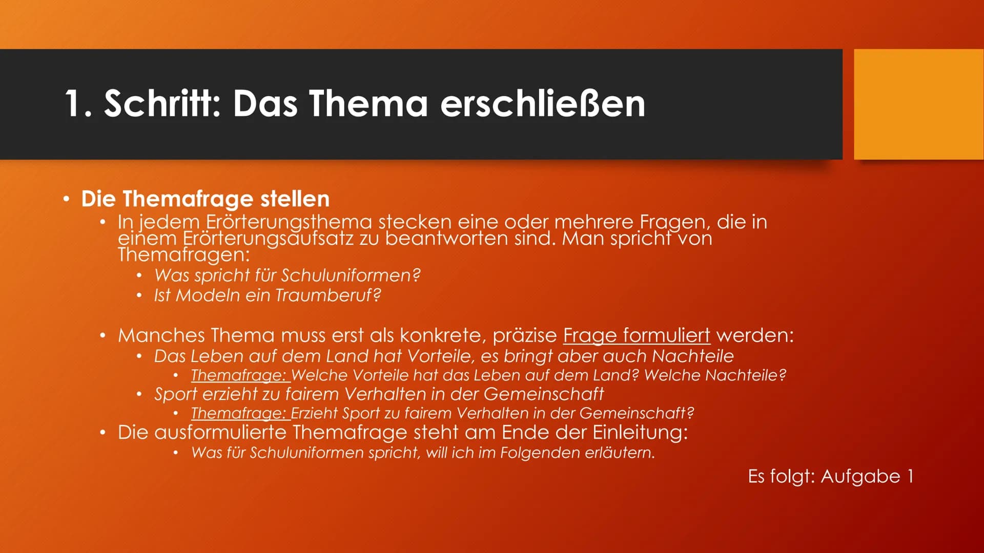 Argumentieren und
Erörtern
Sanduhrprinzip 1. Schritt: Das Thema erschließen
●
Worum geht es überhaupt?
Verstehe ich, was gemeint ist, was da