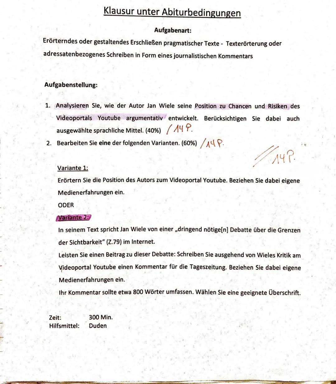 Klausur unter Abiturbedingungen
Aufgabenart:
Erörterndes oder gestaltendes Erschließen pragmatischer Texte - Texterörterung oder
adressatenb