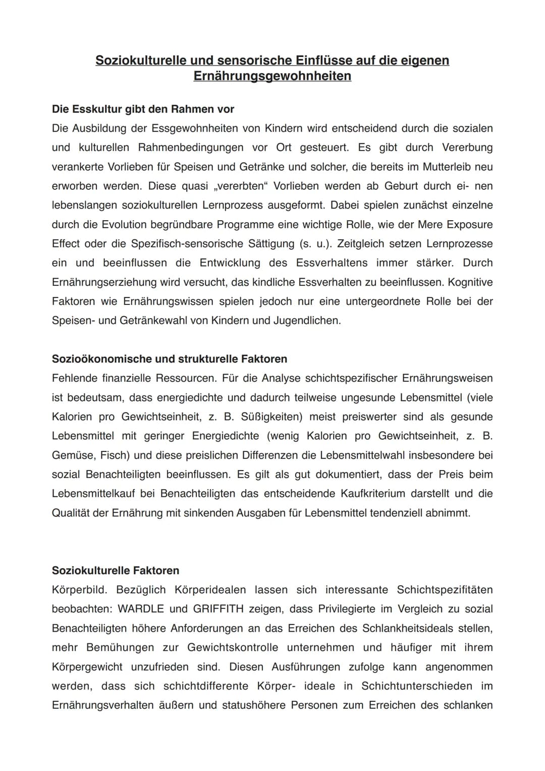 Soziokulturelle und sensorische Einflüsse auf die eigenen
Ernährungsgewohnheiten
Die Esskultur gibt den Rahmen vor
Die Ausbildung der Essgew