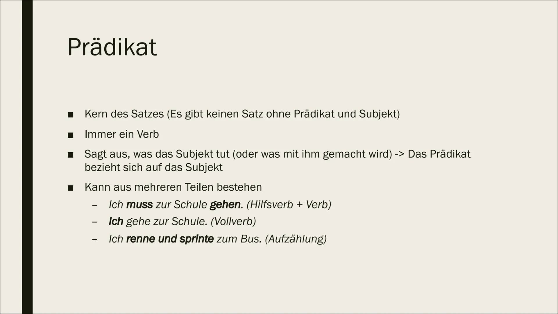 SATZGLIEDER Inhalt
■ Subjekt
Prädikat
Objekt
Adverbiale Bestimmung
Attribut Subjekt
Sagt aus wer oder was etwas tut
Ist entweder
ein Nomen
-