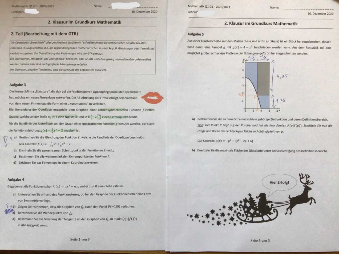 Mathematik Q1 G1-2020/2021
Lehrkraft
Hinweise:
2. Klausur im Grundkurs Mathematik
Name:
Schreiben Sie auf die erste Seite: 2. Klausur 2020/2