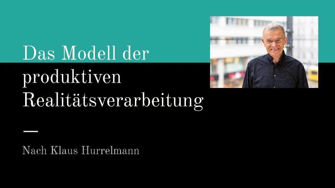 Die 10 Prinzipien der produktiven Realitätsverarbeitung nach Hurrelmann