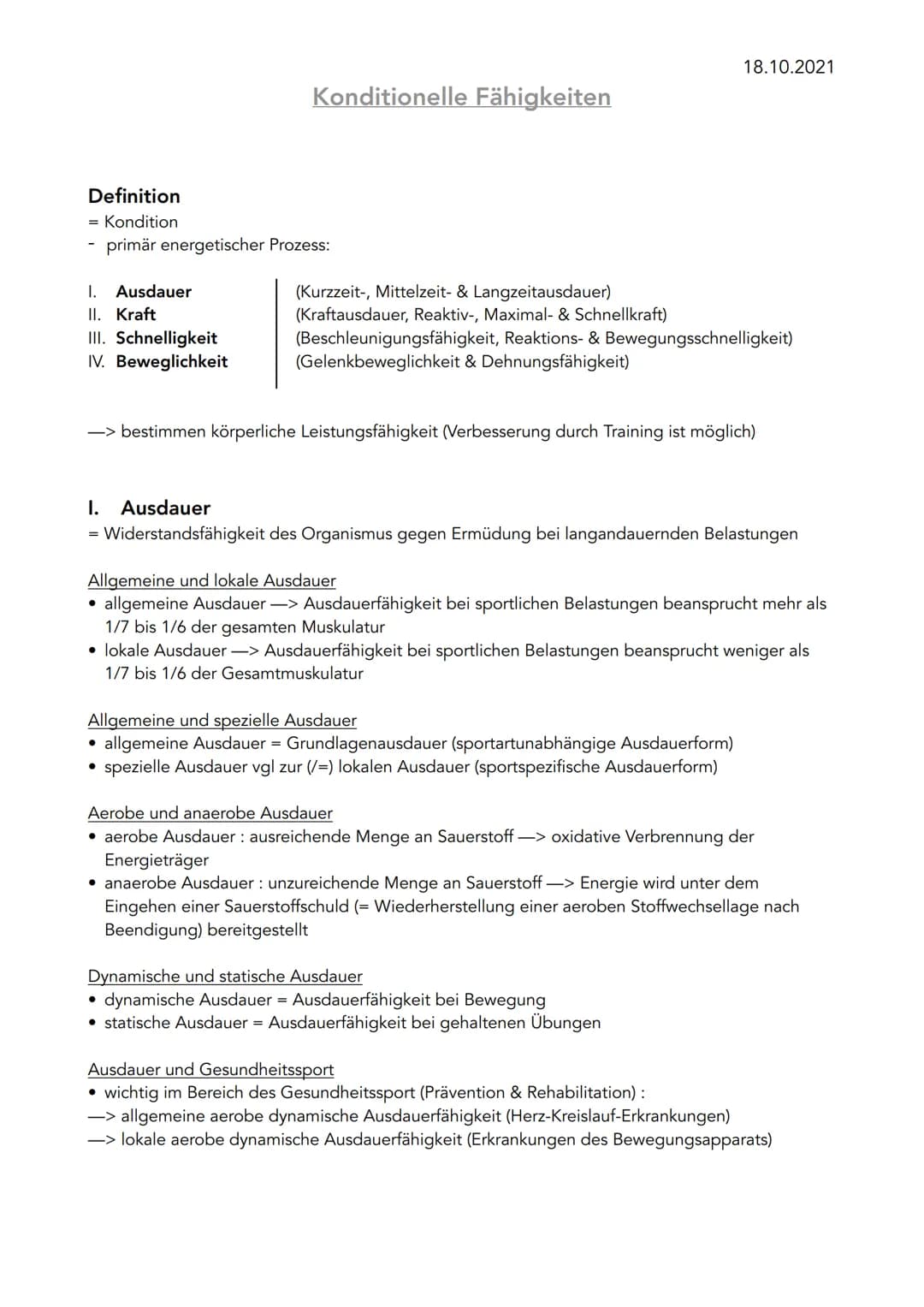 Definition
= Kondition
primär energetischer Prozess:
I. Ausdauer
II. Kraft
III. Schnelligkeit
IV. Beweglichkeit
Konditionelle Fähigkeiten
(K