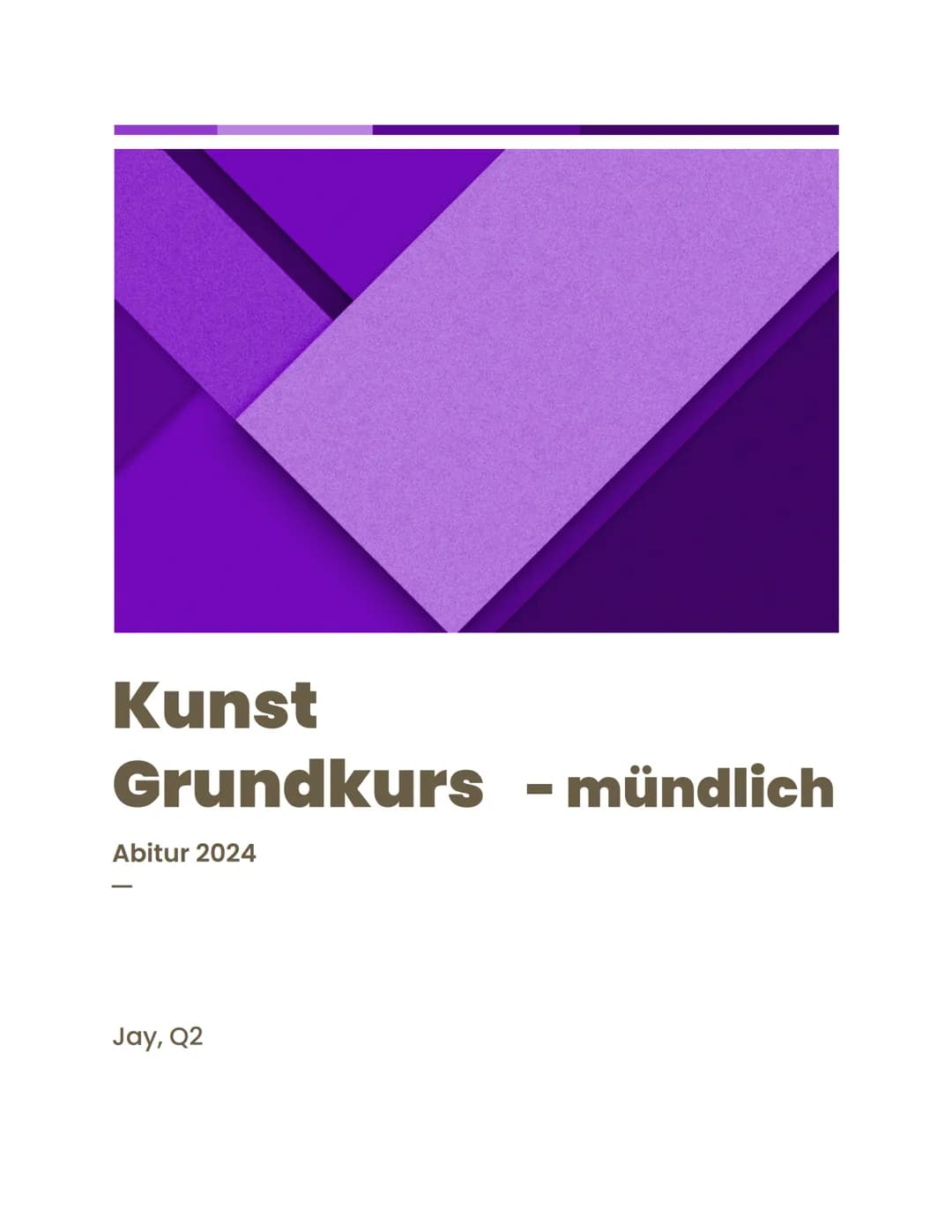 Kunst
Grundkurs - mündlich
Abitur 2024
Jay, Q2 Inhaltsverzeichnis
Künstlerisch gestaltete Phänomene als Konstruktion von
Wirklichkeit in ind