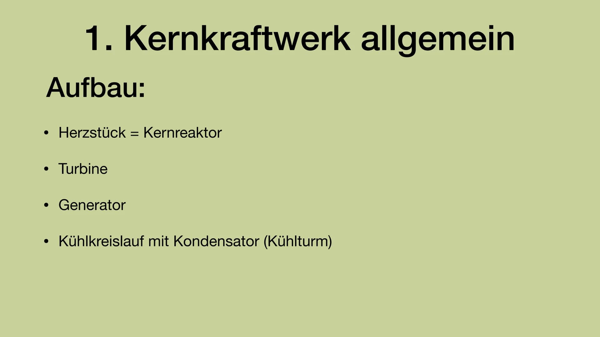 Kernkraftwerk
LUGT T Gliederung
1. Kernkraftwerk allgemein
2. Aufbau und Funktionsweise eines Kernkraftwerks
2. 1. Druckwasserreaktor
2. 2. 