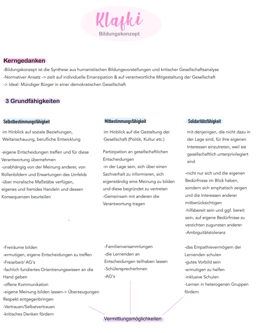 Kerngedanken
-Bildungskonzept ist die Synthese aus humanistischen Bildungsvorstellungen und kritischer Gesellschaftsanalyse
-Normativer Ansa