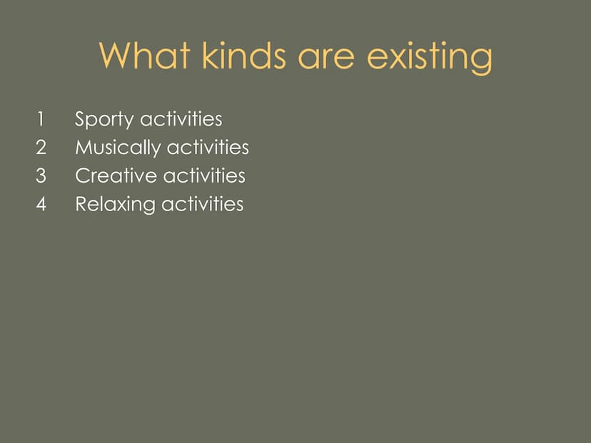 Freetime Activities Structure
1 Definition
2 What kinds are existing
3
How to find perfect freetime activities
4 My freetime activities
5 So