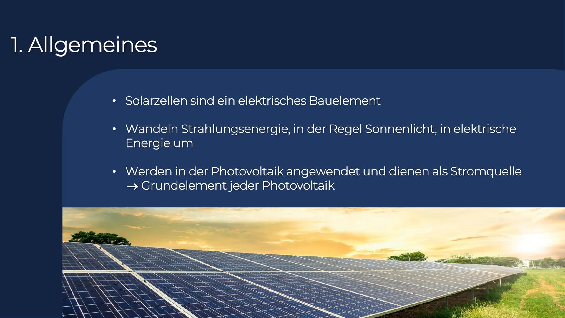 Solarzellen Gliederung

1. Allgemeines

2. Aufbau und
Funktionsweise

3. Arten von
Solarzellen

4. Beispiele

5. Ökologische
und
ökonomische