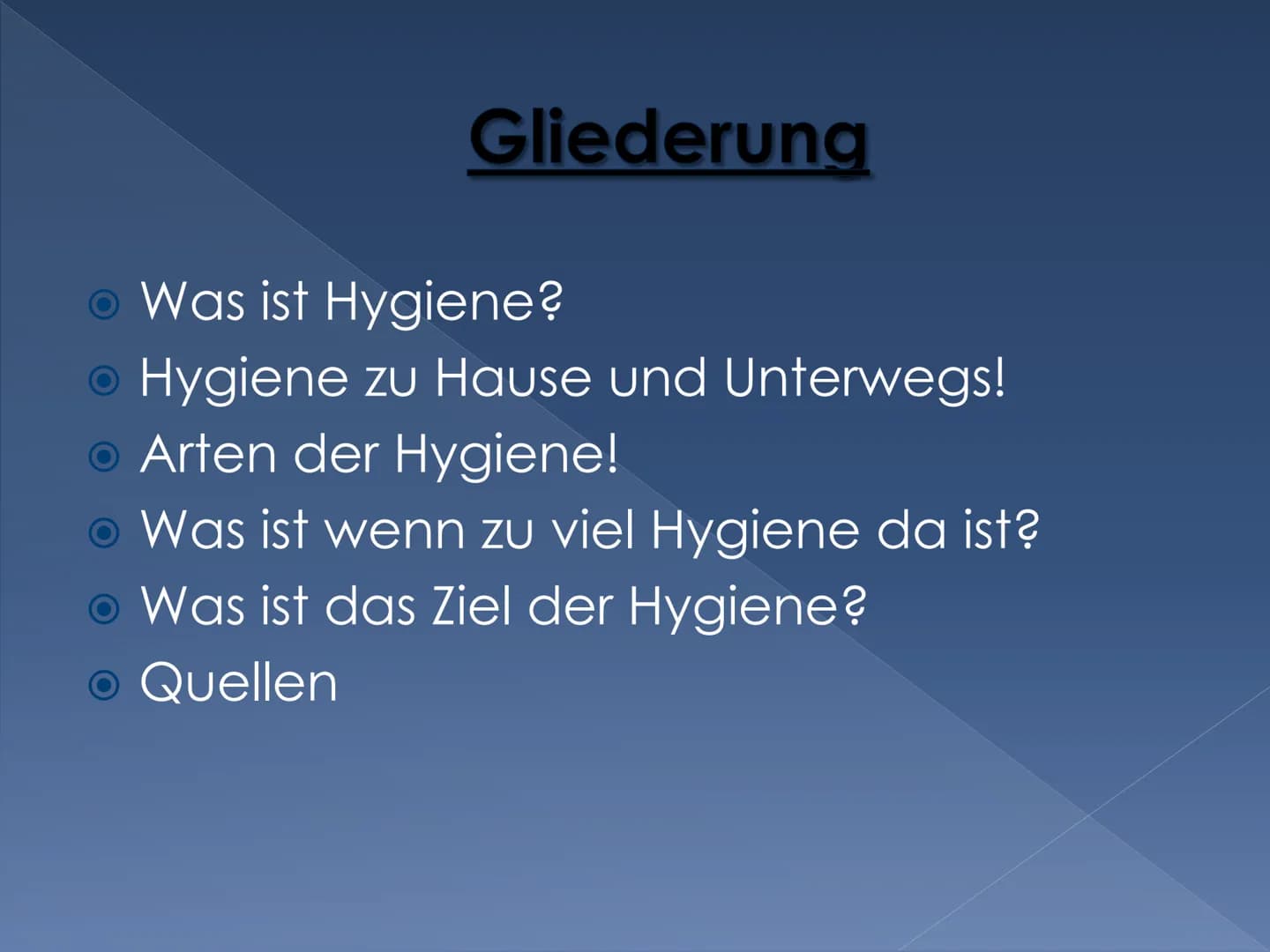 Hygiene
Infektionen
Die Hygiene Gliederung
Was ist Hygiene?
● Hygiene zu Hause und Unterwegs!
Arten der Hygiene!
• Was ist wenn zu viel Hygi