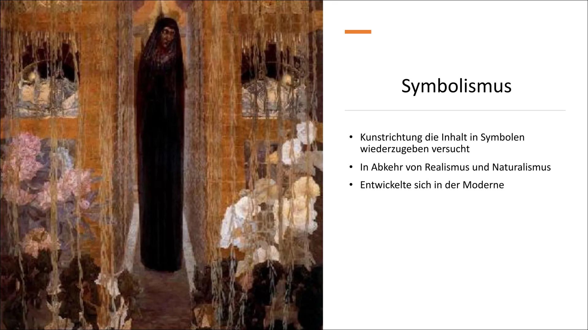Symbolismus und
Expressionismus مستسلمهمه
Definition:
Kunstrichtung die Inhalt in Symbolen wiederzugeben versucht.
Abkehr von Realismus und 