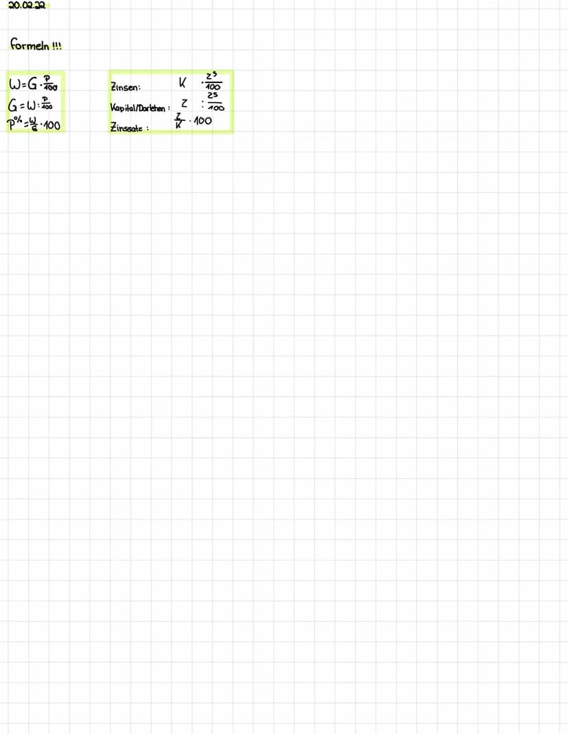 15.02.21
Mathe
ARBEIT 3
LERNZETTEL
W = G. ₁800
G = w: 700
P" - y 100
●
=
Zinsen
(2): K. 200
Kapital /Darlehen (K) 2:00
Zinssatz (2³) / / 100