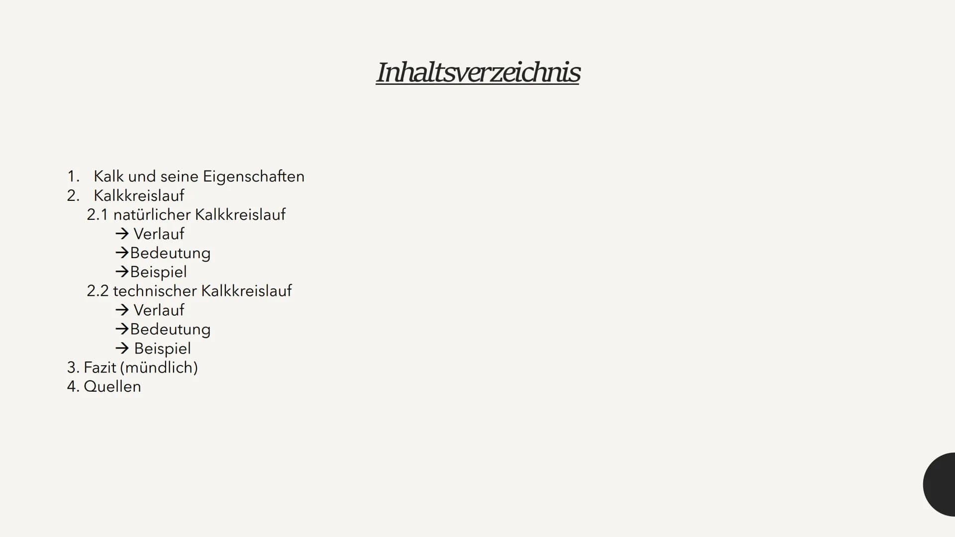 Kalkkreislauf
In der Natur und Technik
- Chemiepräsentation - 1. Kalk und seine Eigenschaften
Kalkkreislauf
2.
2.1 natürlicher Kalkkreislauf