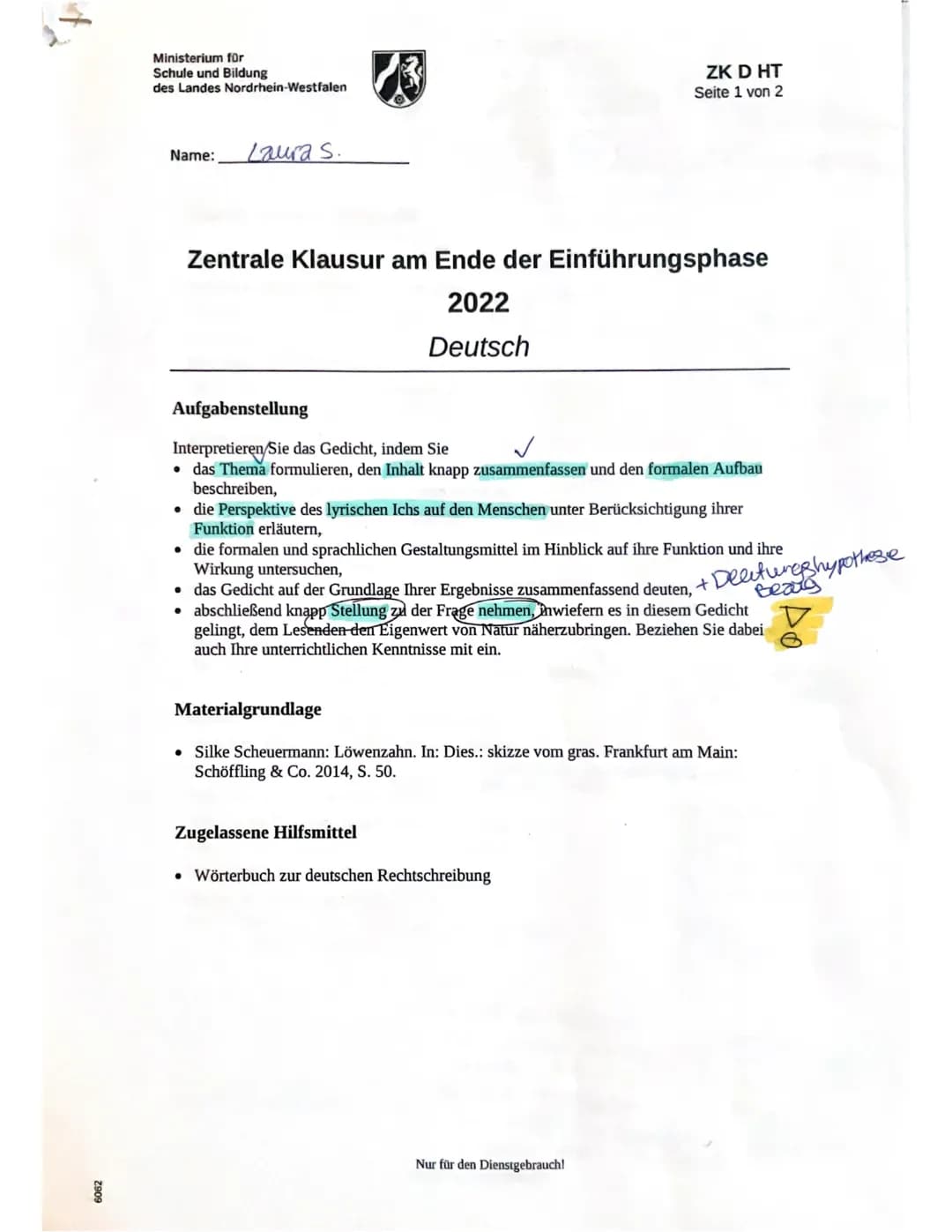 6062
Ministerium für
Schule und Bildung
des Landes Nordrhein-Westfalen
Name: Laura S.
Zentrale Klausur am Ende der Einführungsphase
2022
Deu