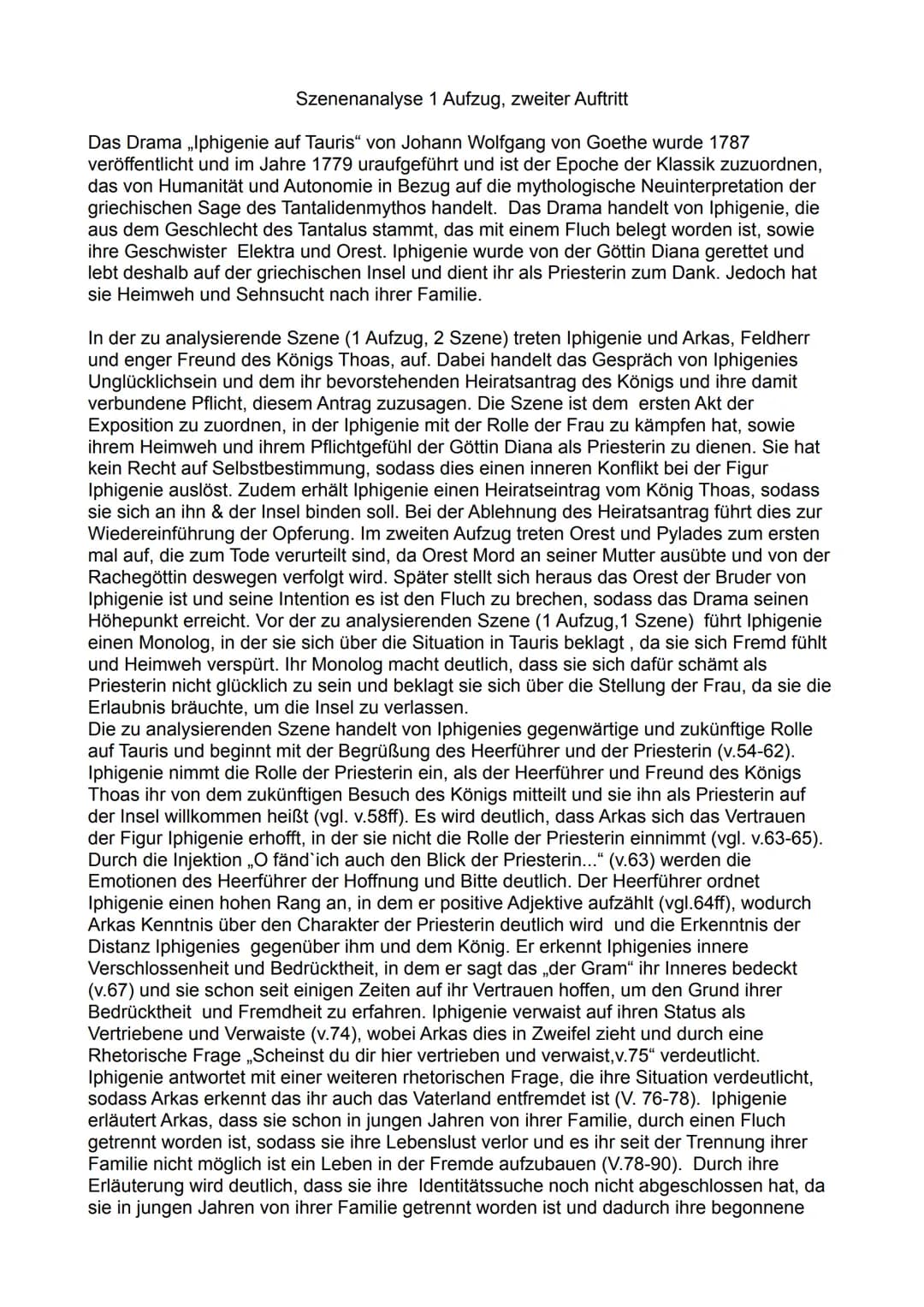 Szenenanalyse 1 Aufzug, zweiter Auftritt
Das Drama ,,Iphigenie auf Tauris" von Johann Wolfgang von Goethe wurde 1787
veröffentlicht und im J