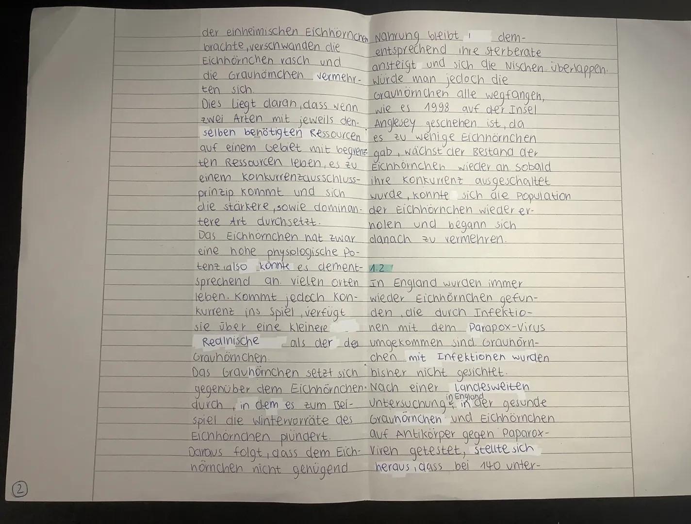  4 Biologie-Klausur

4.4.
Das Eichhörnchen ist im ver-
gleich zum Grauhörnchen
Kleiner und leichter, jecloch
List ihr Lebensraum ausgebrei-
