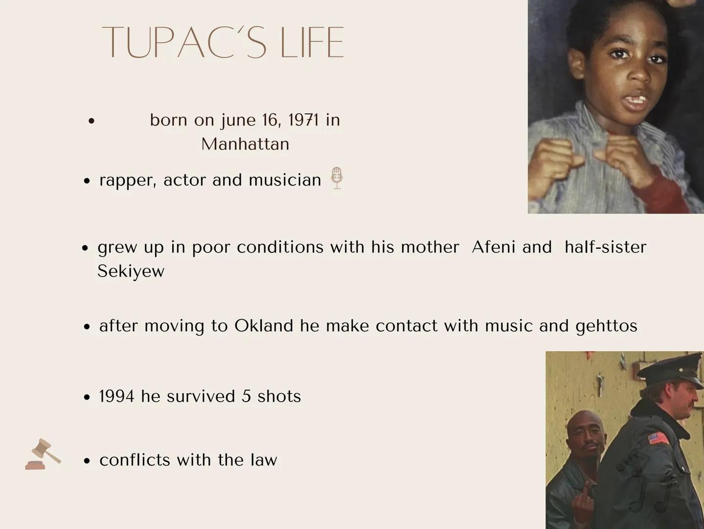TUPAC
AMARU
SHAKUR
"All I'm trying to do is survive and make good
out of the dirty, nasty, unbelievable lifestyle
that they gave me.” TUPAC'