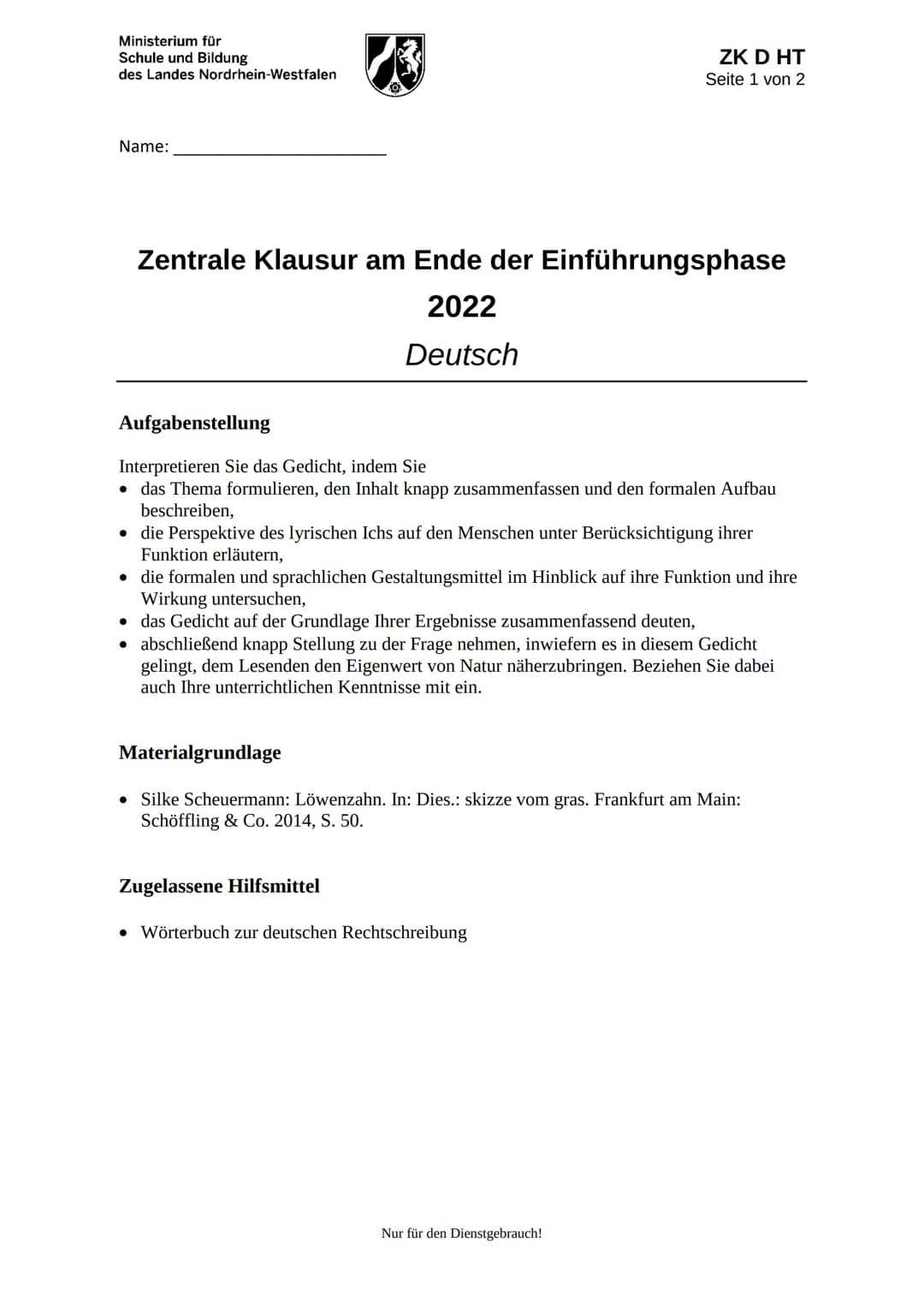Ministerium für
Schule und Bildung
des Landes Nordrhein-Westfalen
Name:
Aufgabenstellung
13
Zentrale Klausur am Ende der Einführungsphase
20