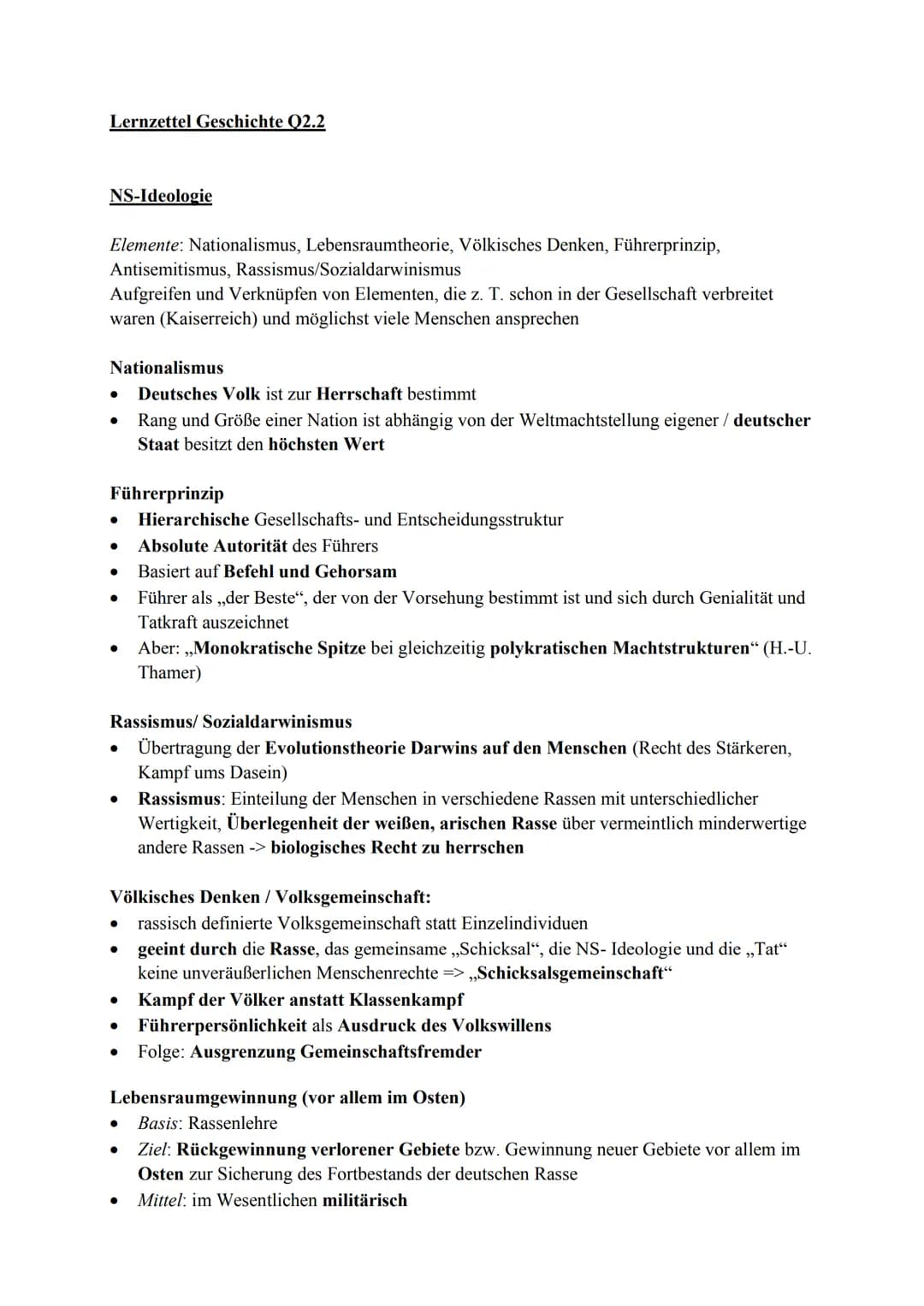 Lernzettel Geschichte Q2.2
NS-Ideologie
Elemente: Nationalismus, Lebensraumtheorie, Völkisches Denken, Führerprinzip,
Antisemitismus, Rassis