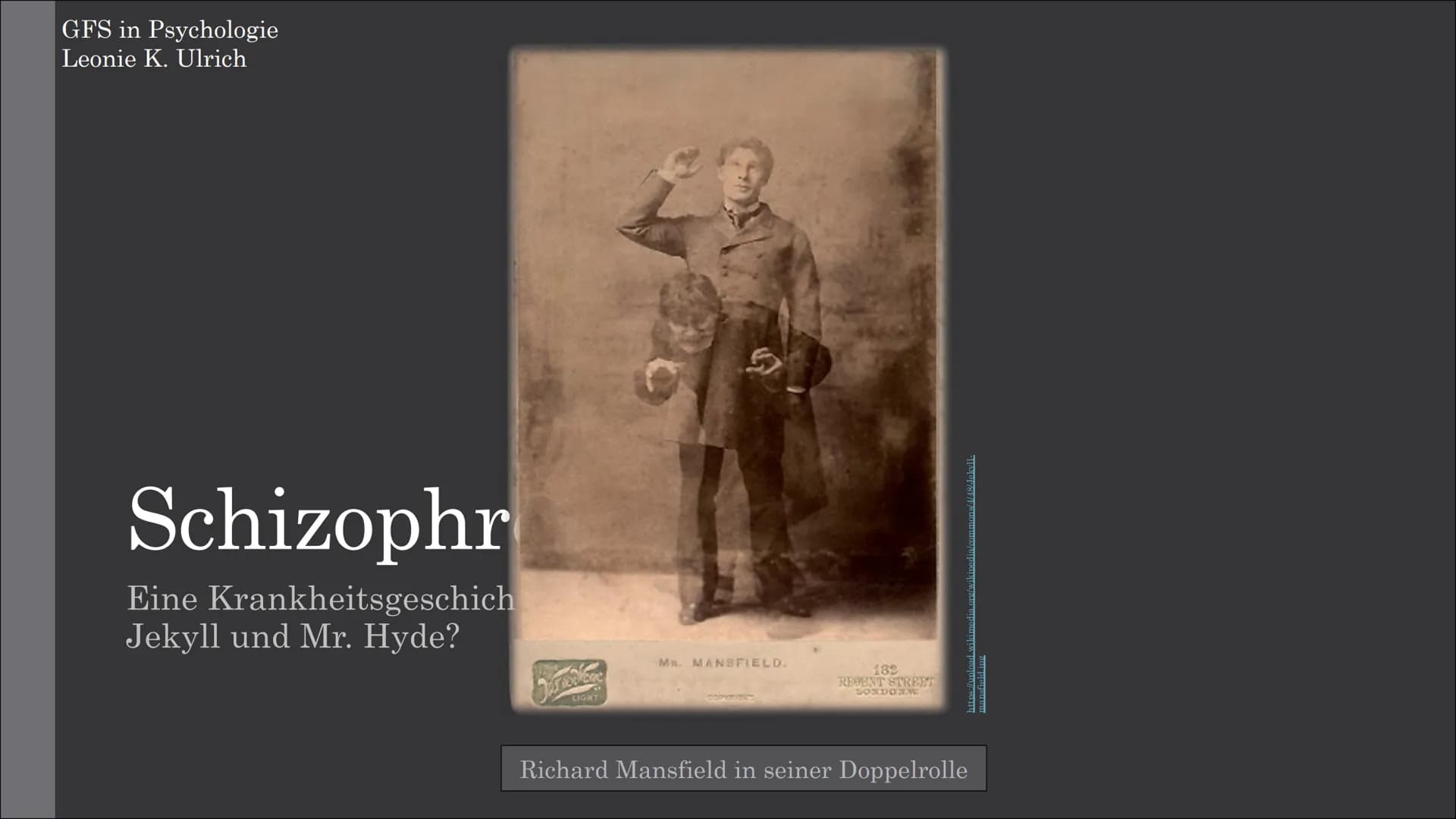 GFS in Psychologie
Leonie K. Ulrich
Schizophr
Eine Krankheitsgeschich
Jekyll und Mr. Hyde?
MANSFIELD.
182
RECENT STREET
LONDONN
https://uplo