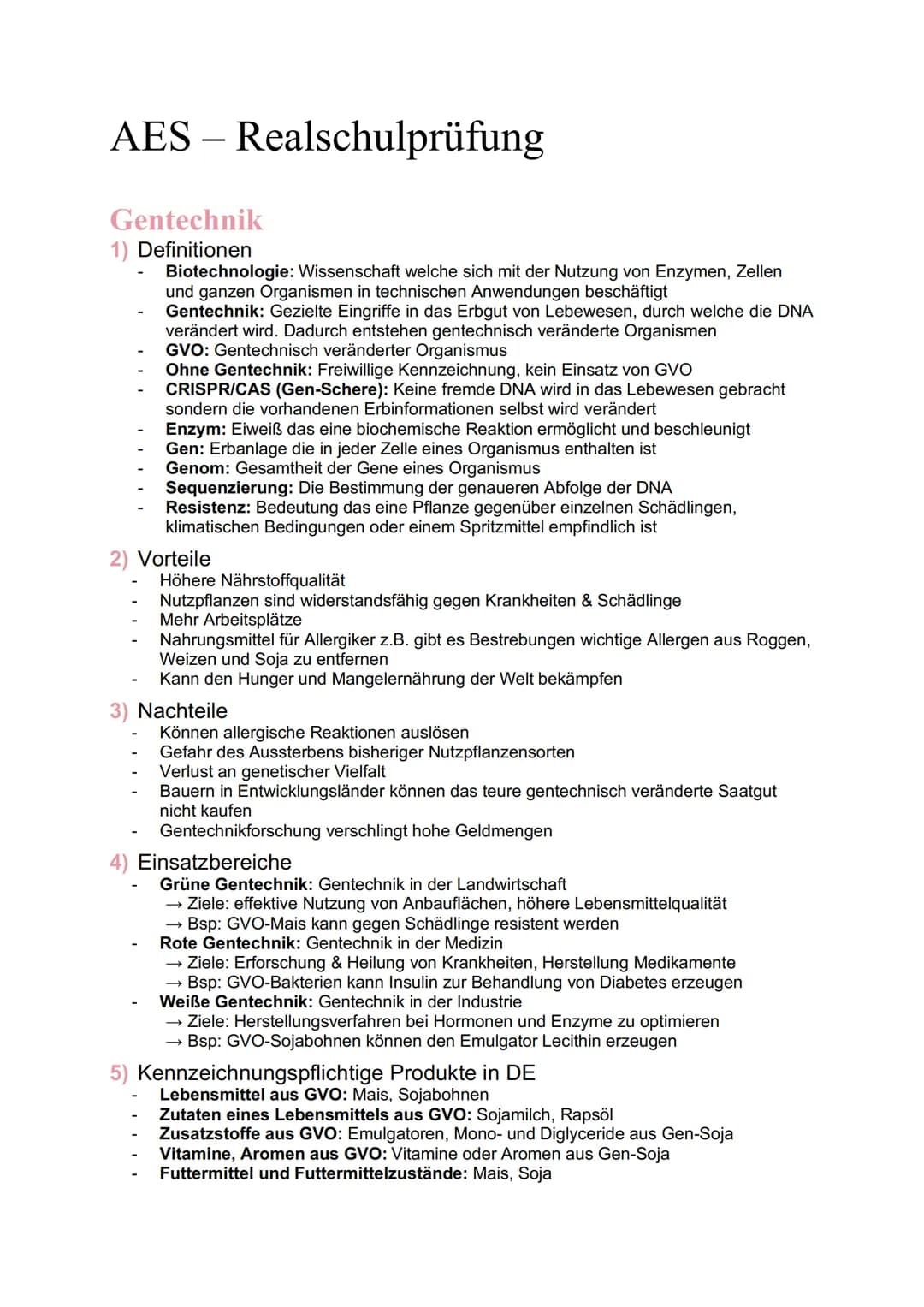 --- OCR Start ---
AES - Realschulprüfung
Gentechnik
1) Definitionen
Biotechnologie: Wissenschaft welche sich mit der Nutzung von Enzymen, Ze