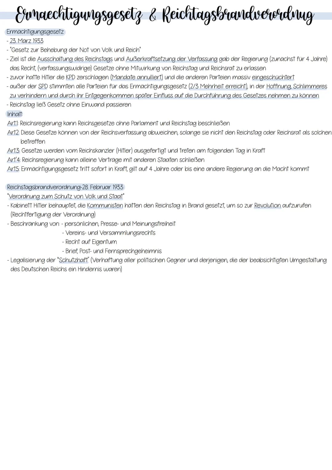 Ermaechtigungsgesetz & Reichtagsbrandverordnung
Ermächtigungsgesetz
- 23. März 1933
- "Gesetz zur Behebung der Not von Volk und Reich"
-Ziel