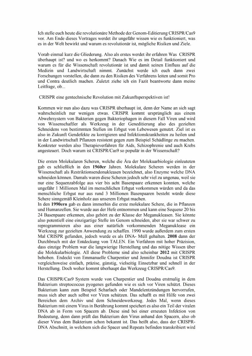Ich stelle euch heute die revolutionäre Methode der Genom-Editierung CRISPR/Cas9
vor. Am Ende dieses Vortrages werdet ihr ungefähr wissen wi
