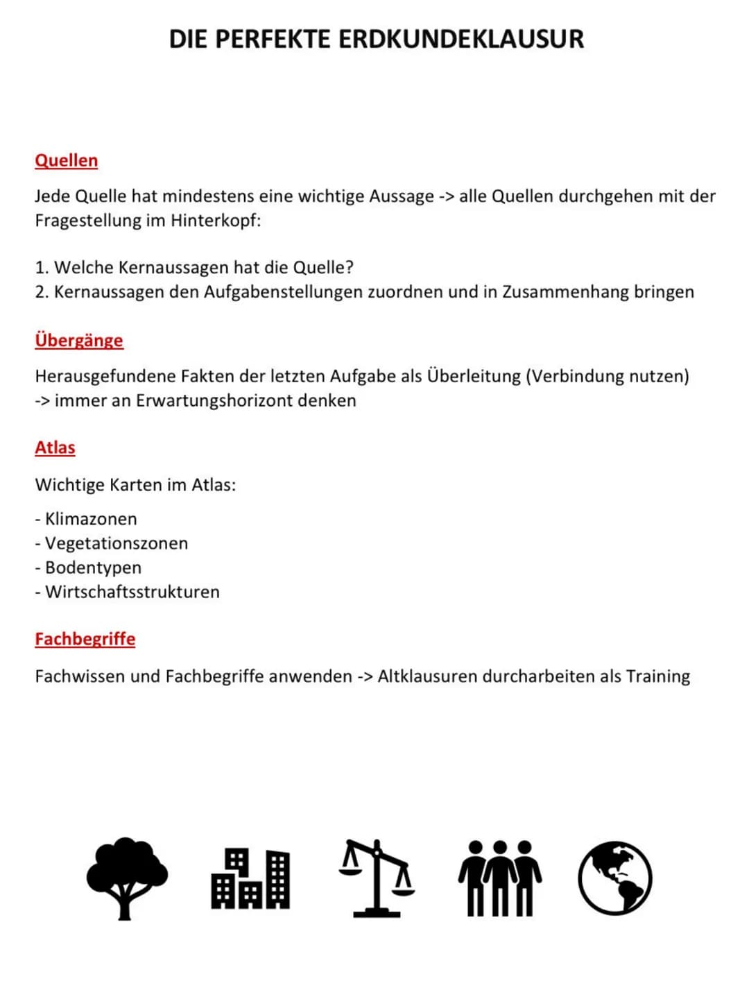 DIE PERFEKTE ERDKUNDEKLAUSUR
Quellen
Jede Quelle hat mindestens eine wichtige Aussage -> alle Quellen durchgehen mit der
Fragestellung im Hi