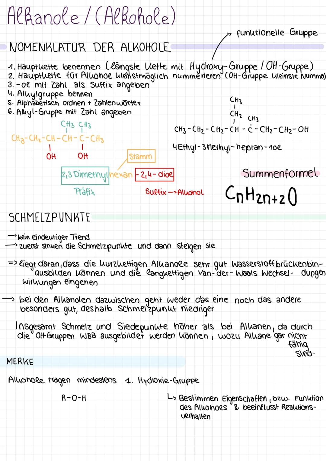 اور
Ketone
CnHznt10
ALKOHOL
Aldehyde Alkanole/(Alkohole)
NOMENKLATUR DER ALKOHOLE
1. Hauptuette benennen (längste Kette mit Hydroxy-Gruppe /