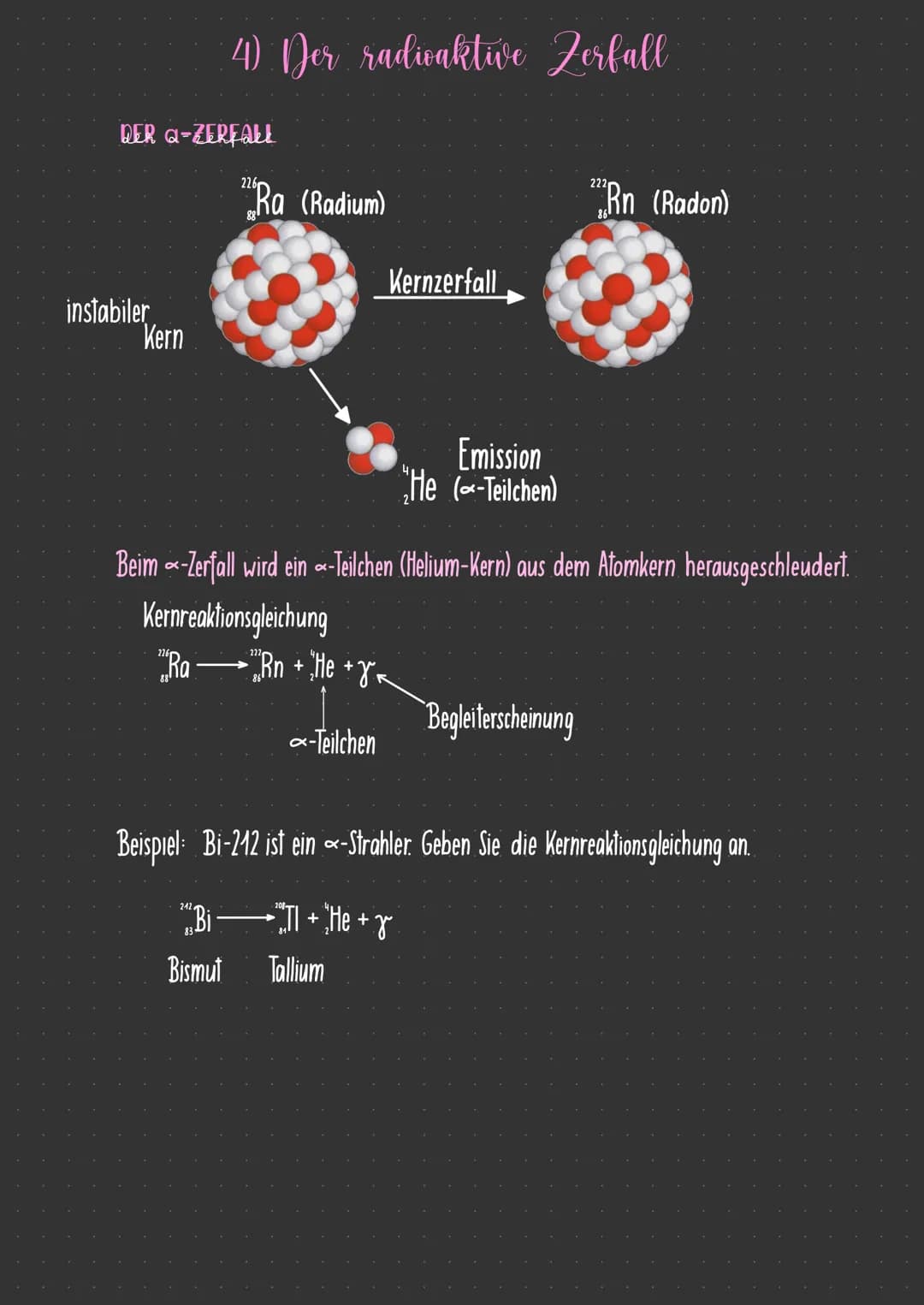 In jedem radioaktiven Körper zerfallenen Atomkerne.
Dabei entstehen letztendlich stabile Kerne. Die Kerne zerfallen jedoch nicht gleichzeili