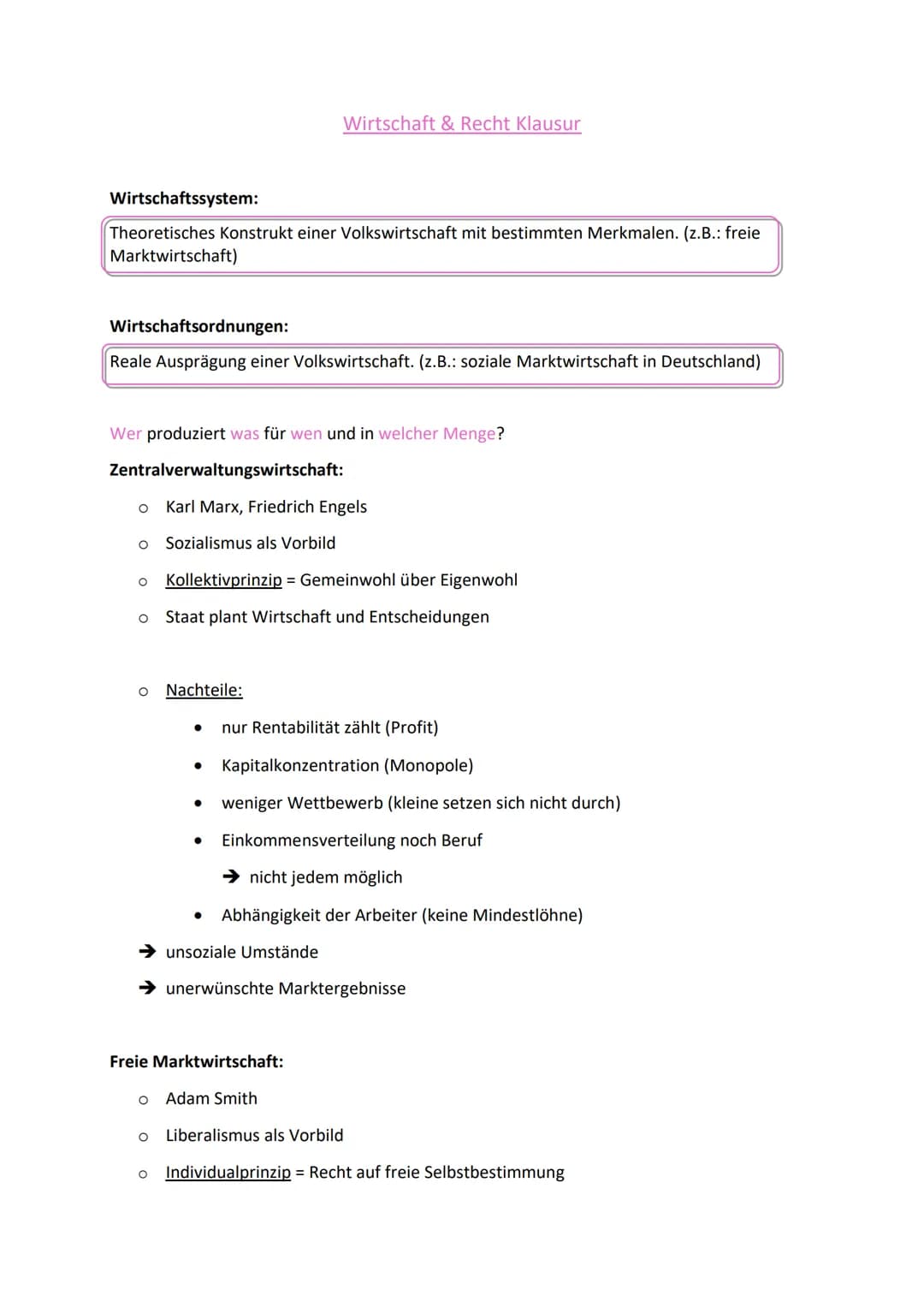 Wirtschaftssystem:
Theoretisches Konstrukt einer Volkswirtschaft mit bestimmten Merkmalen. (z.B.: freie
Marktwirtschaft)
Wirtschaftsordnunge
