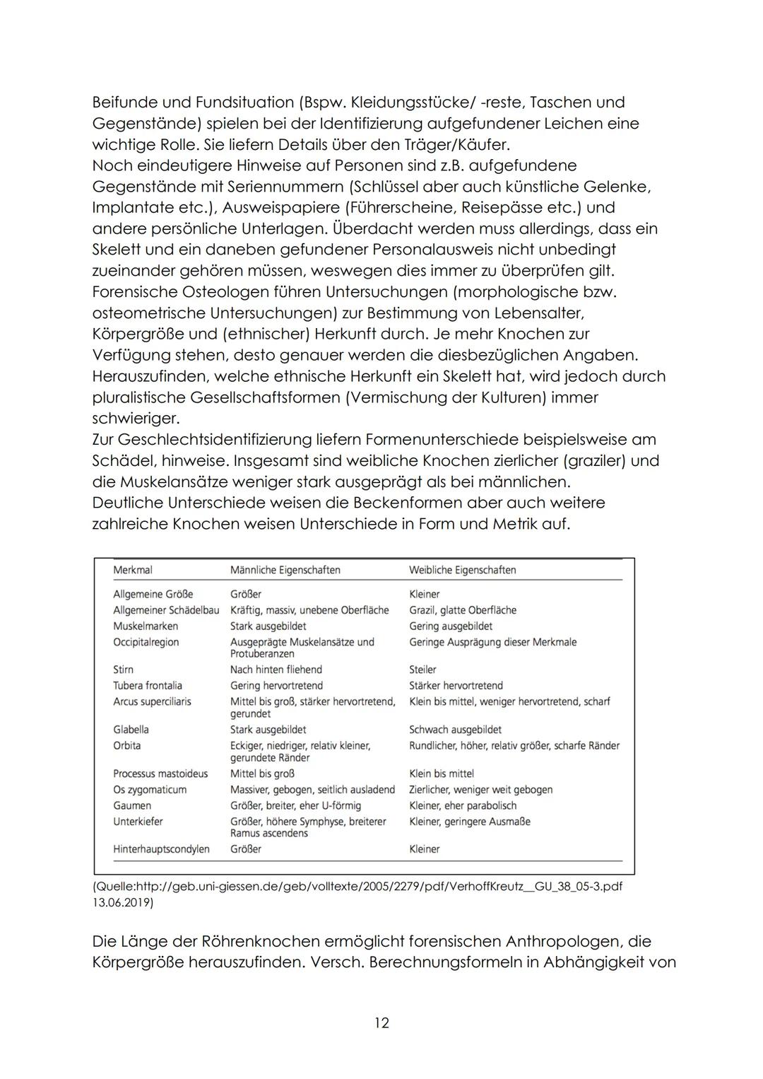 Definition
,,Bei der forensisch-anthropologischen Begutachtung von unbekannten
Knochenfunden ist neben den Fragen nach Geschlecht, Alter, Ze